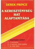 Derek Prince - A kereszténység hat alaptanítása 3. kötet