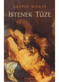 Szepes Mária - Istenek Tüze