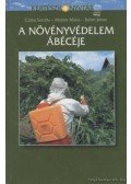 Molnár Mária,Bálint János,Czáka Sarolta - A növényvédelem ábécéje