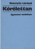 Kesztyűs Lóránd - Kórélettan