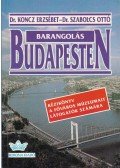 Koncz Erzsébet-Szabolcs Ottó Dr. - Barangolás Budapesten