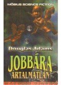 Douglas Adams - Jobbára ártalmatlan
