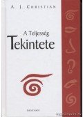 A.J. Christian  - A Teljesség Tekintete