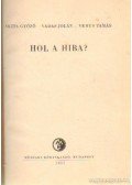 Hevesy Iván,Kéri Dániel,Skita Győző,Vadas Jolán,Veres Tamás - Negatíveljárás; Nagyítás, képkivágás; A nagyítás technikája; Hol a hiba?