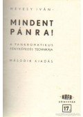 Hevesy Iván,Németh József,Csörgeő Tibor,Dr. Gyulai Ferenc - Olcsó gép - jó felvétel!; A fényképezés ábécéje; A fényképezés gyakorlata; Mindent pánra!