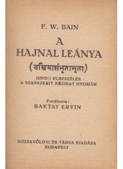 Bain, F. W. - A hajnal leánya Bain, F. W. - A hajnal leánya, Budapest 1917 antikvár könyv