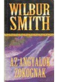 Wilbur Smith - Az angyalok zokognak
