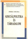 Ferge Zsuzsa - Szociálpolitika és társadalom