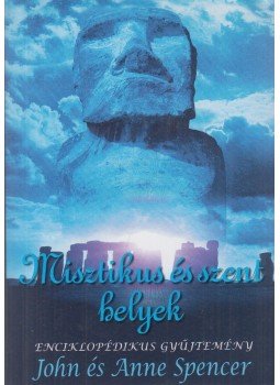 Spencer, Anne és John - Misztikus és szent helyek,  0 antikvár könyv