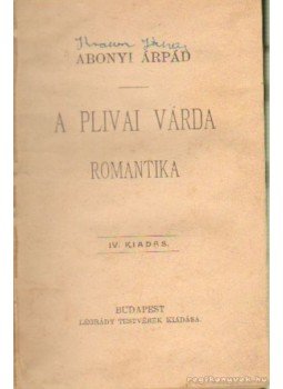 Abonyi Árpád - A plivai várda Abonyi Árpád - A plivai várda, Budapest 0 antikvár könyv