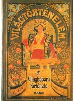 Zigány Árpád - A világháború története 1914-1916 (reprint) Zigány Árpád - A világháború története 1914-1916 (reprint), Budapest 1996 antikvár könyv