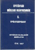 Zaffiry Kálmán (szerk.) - Építőipari műszaki iránynormák 8. - Épületgépészet