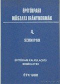 Hamvay Péter - Építőipari műszaki iránynormák 4. - Szakipar