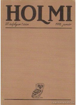 Réz Pál - Holmi 1995. január 1. szám Réz Pál - Holmi 1995. január 1. szám, Budapest 1995 antikvár könyv
