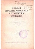 Hollós István - Magyar szociális problémák a statisztika tükrében (dedikált)