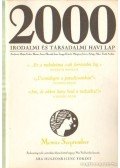 Bojtár Endre-Herner János-Horváth Iván-Lengyel László-Margócsy István-Szilágyi Ákos-Török András - 2000 Irodalmi és Társadalmi havi lap MCMXC szeptember