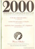 Bojtár Endre-Herner János-Horváth Iván-Lengyel László-Margócsy István-Szilágyi Ákos-Török András - 2000 Irodalmi és Társadalmi havi lap MCMXC október