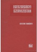 Fülöp Tamás - Egészségügyi szervezéstan