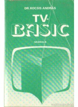 Dr. Kocsis András - TV-Basic Dr. Kocsis András - TV-Basic, Budapest 1986 antikvár könyv