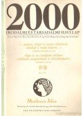 Bojtár Endre-Herner János-Horváth Iván-Lengyel László-Margócsy István-Szilágyi Ákos-Török András - 2000 Irodalmi és Társadalmi havi lap MCMLXXXIX július