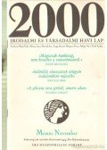 Bojtár Endre-Herner János-Horváth Iván-Lengyel László-Margócsy István-Szilágyi Ákos-Török András - 2000 Irodalmi és Társadalmi havi lap MCMXC november