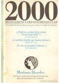 Bojtár Endre-Herner János-Horváth Iván-Lengyel László-Margócsy István-Szilágyi Ákos-Török András - 2000 Irodalmi és Társadalmi havi lap MCMLXXXIX december
