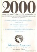Bojtár Endre-Herner János-Horváth Iván-Lengyel László-Margócsy István-Szilágyi Ákos-Török András - 2000 Irodalmi és Társadalmi havi lap MCMXIX augusztus