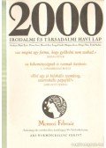 Bojtár Endre-Herner János-Horváth Iván-Lengyel László-Margócsy István-Szilágyi Ákos-Török András - 2000 Irodalmi és Társadalmi havi lap MCMXCI február