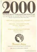 Bojtár Endre-Herner János-Horváth Iván-Lengyel László-Margócsy István-Szilágyi Ákos-Török András - 2000 Irodalmi és Társadalmi havi lap MCMXCII június