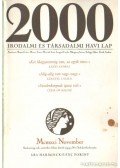 Bojtár Endre-Herner János-Horváth Iván-Lengyel László-Margócsy István-Szilágyi Ákos-Török András - 2000 Irodalmi és Társadalmi havi lap MCMXCI november