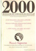 Bojtár Endre-Herner János-Horváth Iván-Lengyel László-Margócsy István-Szilágyi Ákos-Török András - 2000 Irodalmi és Társadalmi havi lap MCMXII augusztus