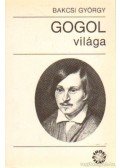 Bakcsi György - Gogol világa