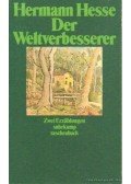 Hermann Hesse - Der Weltverbesserer und Doktor Knölges Ende