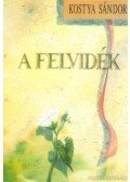 Kostya Sándor - A Felvidék