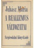 Juhász Mária - A realizmus változatai