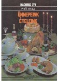 Pető Gyula - Ünnepeink ételeink