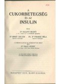 Dr. Baló József,Dr. Bálit Rezső,Dr. Ernst Zoltán,Dr. Purjesz Béla - A cukorbetegség és az insulin
