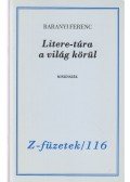 Baranyi Ferenc - Litere-túra a világ körül (dedikált)