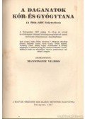 Manninger Vilmos - A daganatok kór-és gyógytana