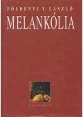 Földényi F. László - Melankólia