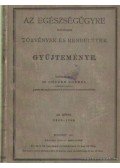 Chyzer Kornél dr. - Az egészségügyre vonatkozó törvények és rendeletek gyűjteménye III. kötet 1900-1905.