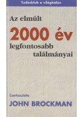 Brockman, John - Az elmúlt 2000 év legfontosabb találmányai