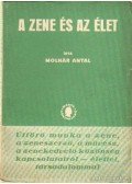 Molnár Antal - A zene és az élet