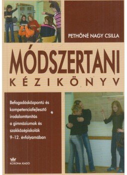 Pethőné Nagy Csilla - Módszertani kézikönyv Pethőné Nagy Csilla - Módszertani kézikönyv, Budapest 2007 antikvár könyv