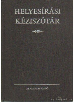 Deme László, Fábián Pál - Helyesírási kéziszótár Deme László, Fábián Pál - Helyesírási kéziszótár, Budapest 1992 antikvár könyv