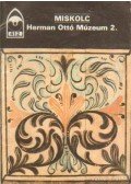 Domonkos Ottó Dr. - Miskolc - Herman Ottó Múzeum 2.