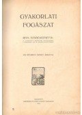 Szabó József - Gyakorlati fogászat