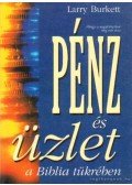 Burkett, Larry - Pénz és üzlet a Biblia tükrében