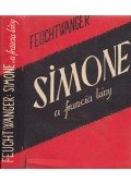 Lion Feuchtwanger - Simone, a francia lány