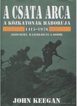 John Keegan - A csata arca John Keegan - A csata arca, 2000 antikvár könyv